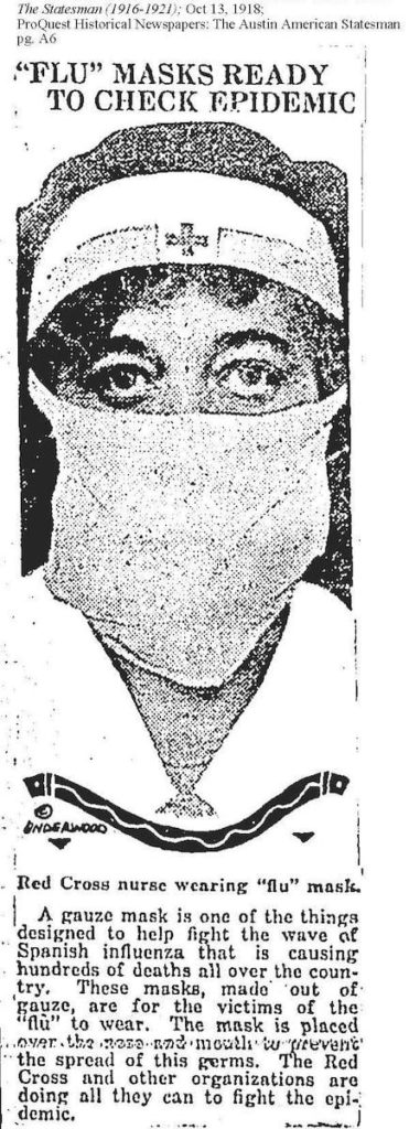 "Flu Masks Ready to Check Epidemic." The Austin American Statesman, Oct. 13. 1918, pg. A6.